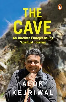 Jeskyně: Duchovní cesta internetového podnikatele - The Cave: An Internet Entrepreneur's Spiritual Journey