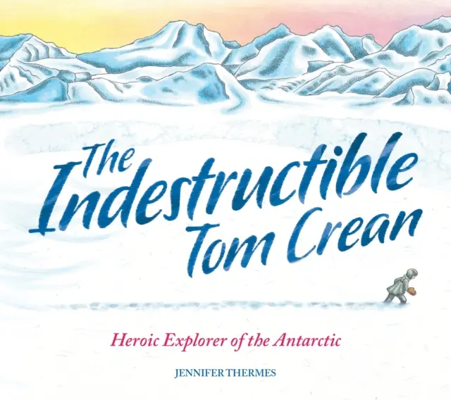 Nezničitelný Tom Crean - Indestructible Tom Crean