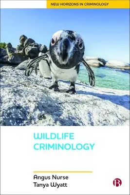 Kriminologie volně žijících zvířat - Wildlife Criminology