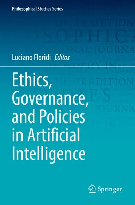 Etika, správa a politika v oblasti umělé inteligence - Ethics, Governance, and Policies in Artificial Intelligence
