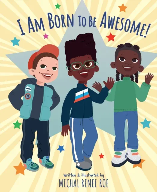 Narodila jsem se, abych byla úžasná - I am Born to be Awesome