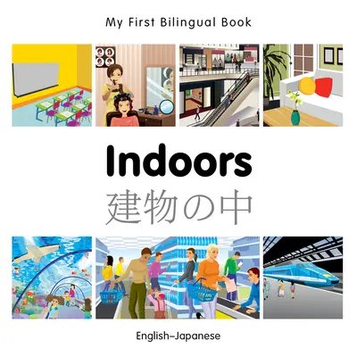 Moje první dvojjazyčná knížka (anglicko-japonská) - My First Bilingual Book-Indoors (English-Japanese)