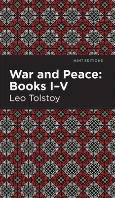Vojna a mír Knihy I - V - War and Peace Books I - V