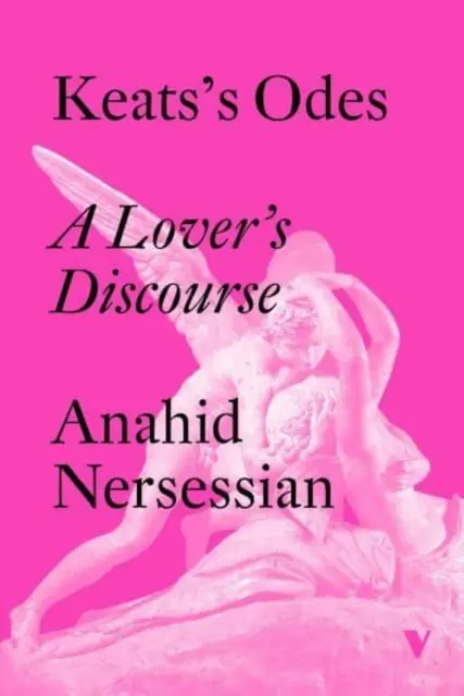 Keatsovy ódy - Milenecká rozprava - Keats's Odes - A Lover's Discourse