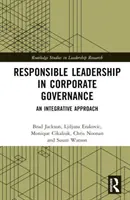 Odpovědné vedení ve správě a řízení společností: Kniha: Odpovědné řízení: Integrativní přístup - Responsible Leadership in Corporate Governance: An Integrative Approach