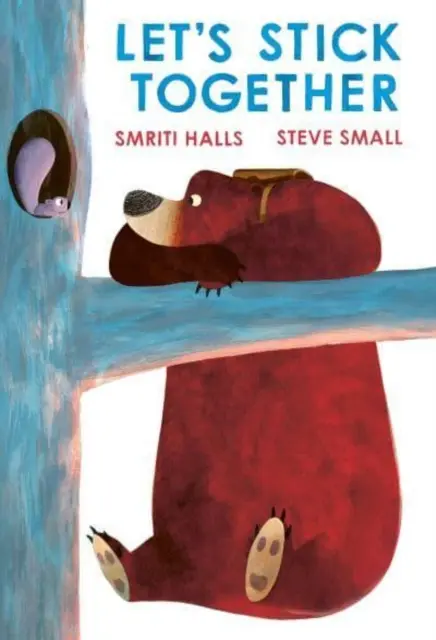 Držme při sobě - Příběh o tom, že držím při sobě - Let's Stick Together - An I'm Sticking With You Story