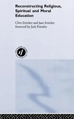 Rekonstrukce náboženské, duchovní a morální výchovy - Reconstructing Religious, Spiritual and Moral Education