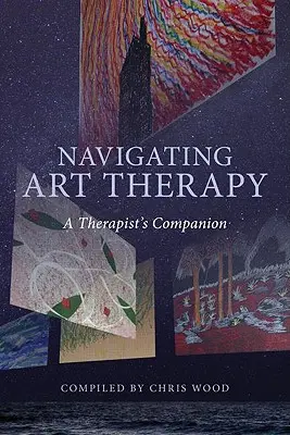 Navigace v arteterapii: Průvodce terapeuta - Navigating Art Therapy: A Therapist's Companion
