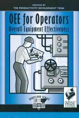 Oee pro operátory: Celková efektivita zařízení - Oee for Operators: Overall Equipment Effectiveness
