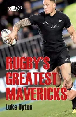 Největší ragbyoví maverici - Rugby's Greatest Mavericks