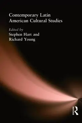 Současná latinskoamerická kulturní studia - Contemporary Latin American Cultural Studies