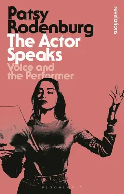 Herec promlouvá: Hlas a interpret - The Actor Speaks: Voice and the Performer