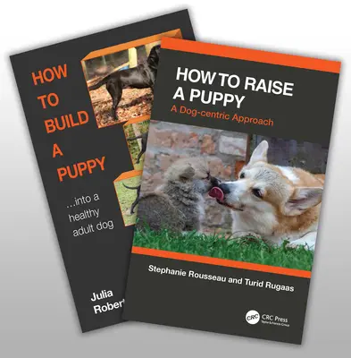 Jak vychovat zdravého a šťastného psa (Robertson Julia (Galen Myotherapy UK)) - How to Raise a Healthy, Happy Dog (Robertson Julia (Galen Myotherapy UK))