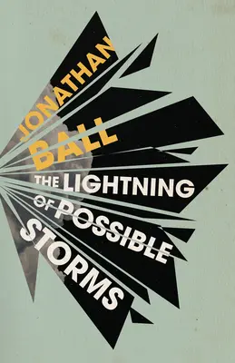 Blesky možných bouří - The Lightning of Possible Storms