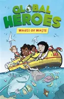 Globální hrdinové: Vlny odpadu - Global Heroes: Waves of Waste