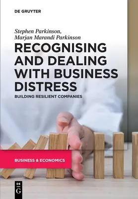 Rozpoznávání a zvládání obchodní tísně: Budování odolných společností - Recognising and Dealing with Business Distress: Building Resilient Companies