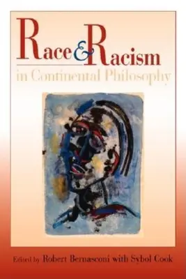 Rasa a rasismus v kontinentální filozofii - Race and Racism in Continental Philosophy