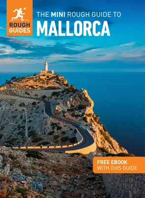 Mini průvodce po Mallorce (cestovní průvodce s elektronickou knihou zdarma) - The Mini Rough Guide to Mallorca (Travel Guide with Free Ebook)