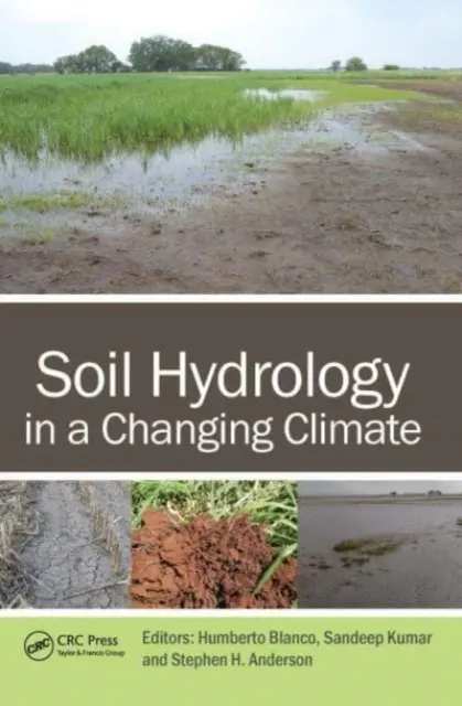 Hydrologie půdy v měnícím se klimatu - Soil Hydrology in a Changing Climate