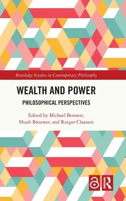 Bohatství a moc: Filozofické perspektivy - Wealth and Power: Philosophical Perspectives