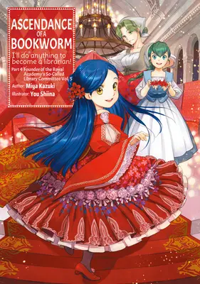 Ascendance of a Bookworm: Část 4 Svazek 5 - Ascendance of a Bookworm: Part 4 Volume 5