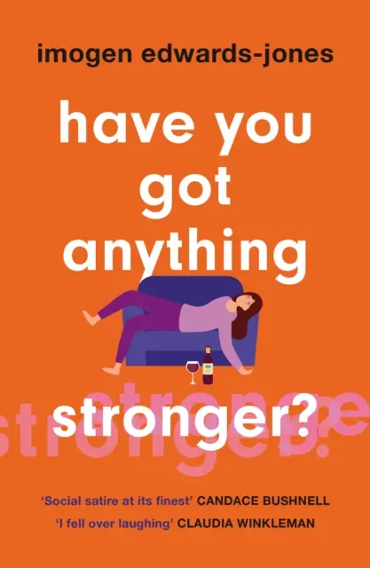 Máte něco silnějšího? - Have You Got Anything Stronger?