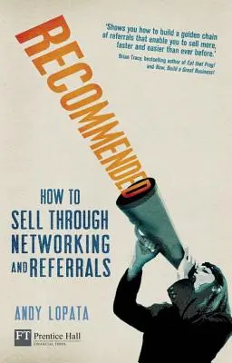 Doporučujeme - Jak prodávat prostřednictvím networkingu a doporučení - Recommended - How to sell through networking and referrals