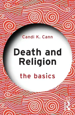 Smrt a náboženství: Základy - Death and Religion: The Basics