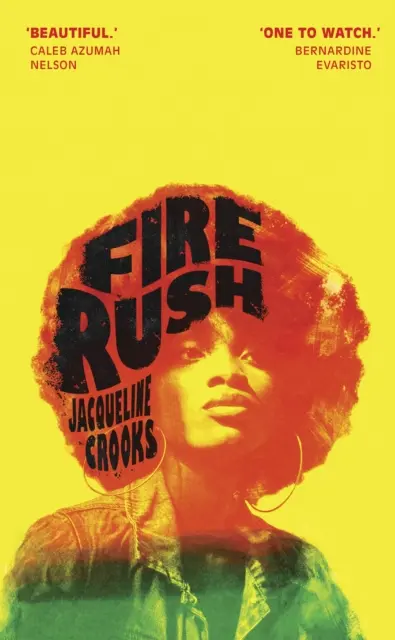 Fire Rush - LONGLISTED FOR THE WOMEN'S PRIZE 2023 (Ohnivý spěch - LONGLISTED FOR THE WOMEN's PRIZE 2023) - Fire Rush - LONGLISTED FOR THE WOMEN'S PRIZE 2023
