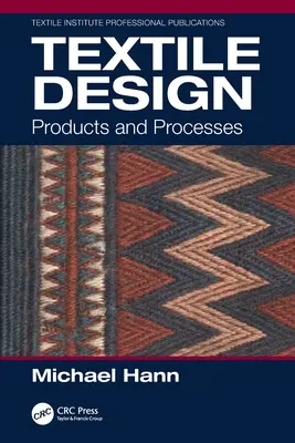 Textilní design: Výrobky a postupy - Textile Design: Products and Processes