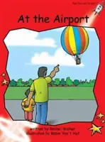 Red Rocket Readers - Early Level 1 Fiction Set B: Na letišti (úroveň čtení 5/F&P Level B) - Red Rocket Readers - Early Level 1 Fiction Set B: At the Airport (Reading Level 5/F&P Level B)