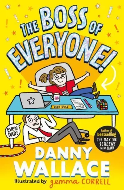 Šéf všech - zbrusu nové komediální dobrodružství od autora knihy Den, kdy se vypnuly obrazovky - Boss of Everyone - The brand-new comedy adventure from the author of The Day the Screens Went Blank
