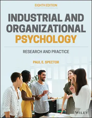Průmyslová a organizační psychologie - výzkum a praxe - Industrial and Organizational Psychology - Research and Practice