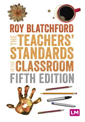 Učitelské standardy ve třídě - The Teachers′ Standards in the Classroom