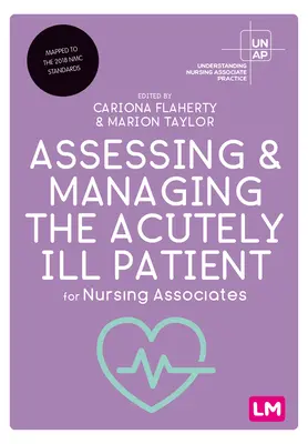 Posuzování a vedení akutně nemocného pacienta pro ošetřovatelské asistenty - Assessing and Managing the Acutely Ill Patient for Nursing Associates