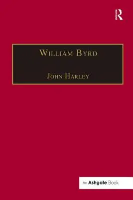 William Byrd: Gentleman z královské kaple - William Byrd: Gentleman of the Chapel Royal