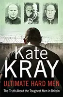 Ultimátní drsňáci - Pravda o nejdrsnějších mužích v Británii - Ultimate Hard Men - The Truth About the Toughest Men in Britain