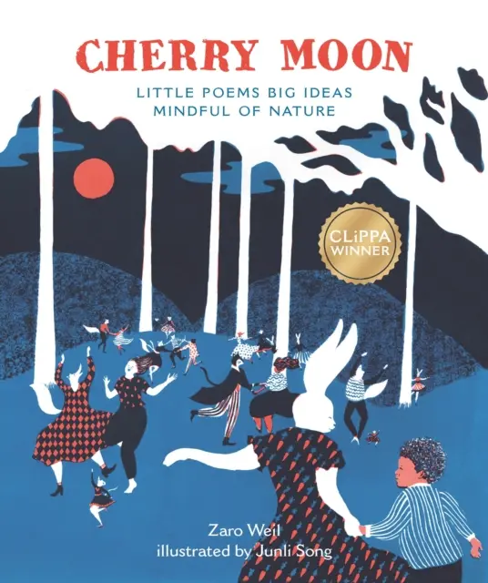 Třešňový měsíc - Malé básně Velké myšlenky Uvědomělá příroda - Cherry Moon - Little Poems Big Ideas Mindful of Nature