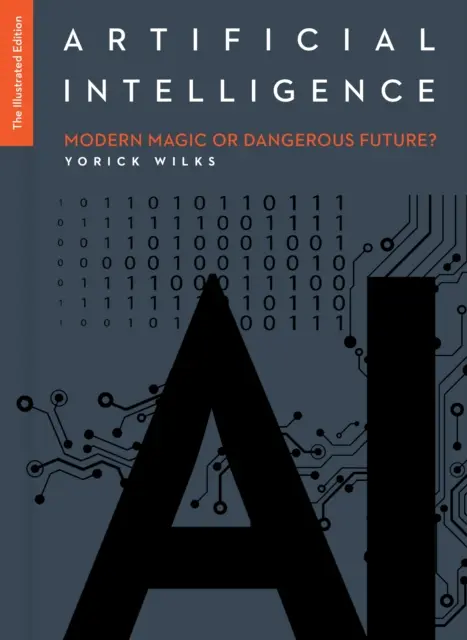 Umělá inteligence: Ilustrované vydání - Artificial Intelligence: The Illustrated Edition