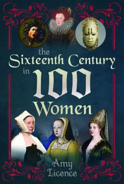 Šestnácté století ve 100 ženách - The Sixteenth Century in 100 Women
