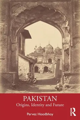 Pákistán: Otázky a odpovědi na otázky: Původ, identita a budoucnost - Pakistan: Origins, Identity and Future