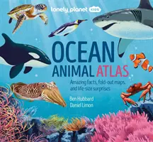Lonely Planet Kids Atlas oceánských zvířat - Lonely Planet Kids Ocean Animal Atlas
