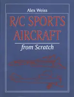 R/C sportovní letadla od nuly - R/C Sports Aircraft from Scratch
