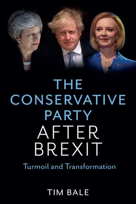 Konzervativní strana po brexitu: Zmatky a transformace - The Conservative Party After Brexit: Turmoil and Transformation