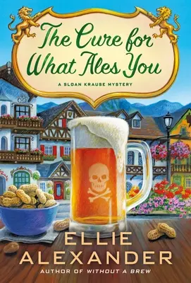 Lék na to, co tě pálí: Záhada Sloana Krause - The Cure for What Ales You: A Sloan Krause Mystery