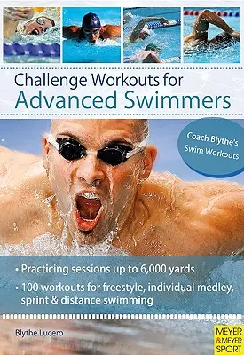 Náročné tréninky pro pokročilé plavce - Challenge Workouts for Advanced Swimmers