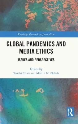 Globální pandemie a etika médií: Problémy a perspektivy - Global Pandemics and Media Ethics: Issues and Perspectives