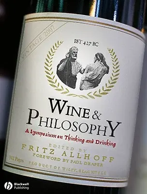 Víno a filozofie: Symposium o myšlení a pití - Wine and Philosophy: A Symposium on Thinking and Drinking