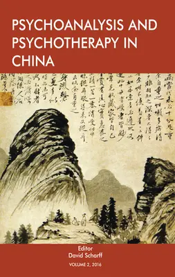 Psychoanalýza a psychoterapie v Číně: Svazek 2 - Psychoanalysis and Psychotherapy in China: Volume 2