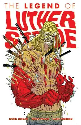 Luther Strode 2. díl: Legenda o Lutheru Strodeovi - Luther Strode Volume 2: The Legend of Luther Strode